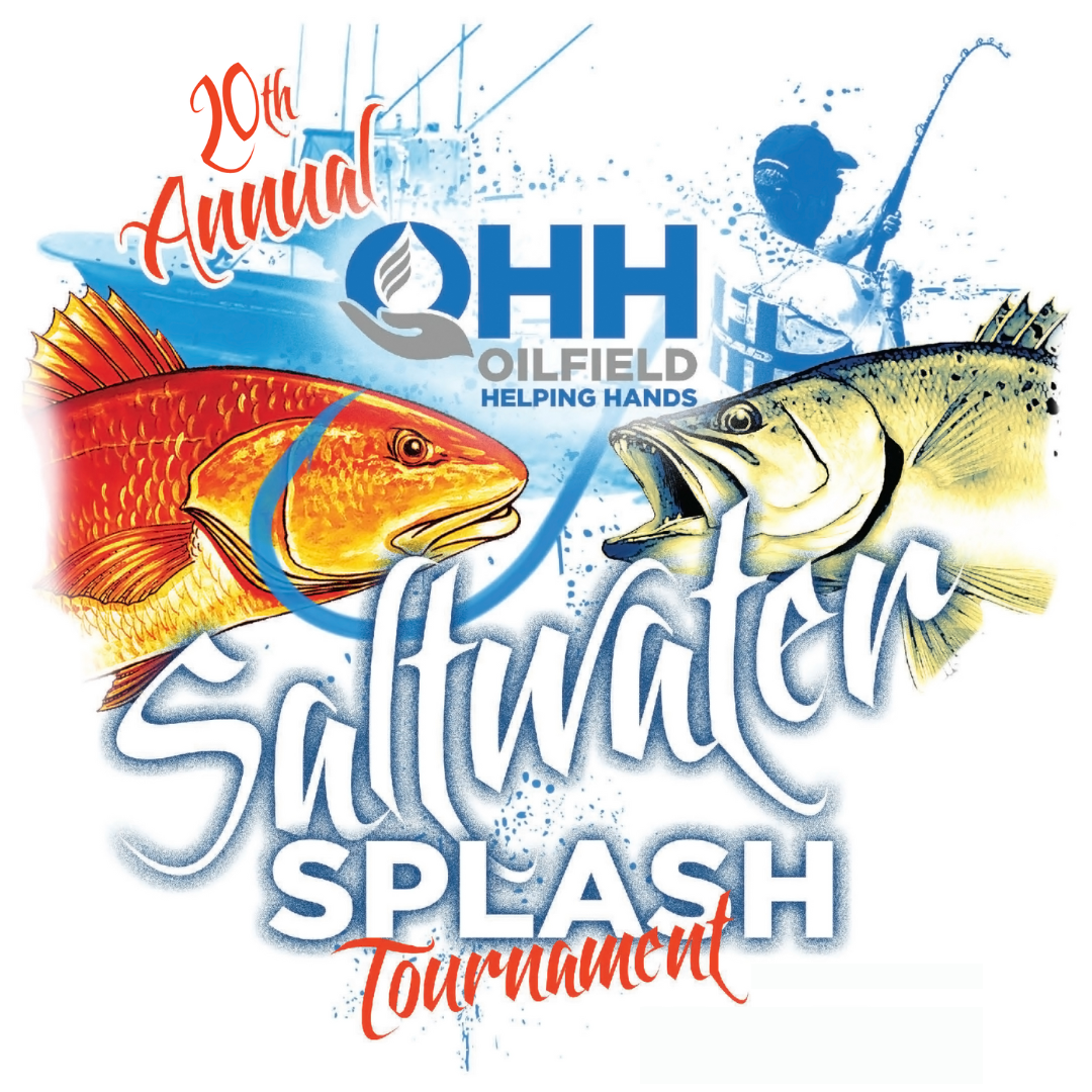 20th Annual Houston Saltwater Splash Fishing Tournament - Oilfield Helping  Hands
